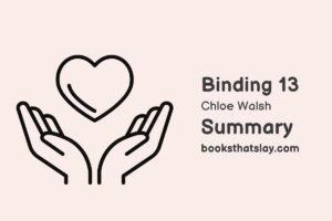 Binding 13 Summary, Characters and Themes