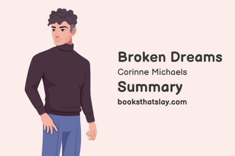 Broken Dreams Summary, Characters and Themes