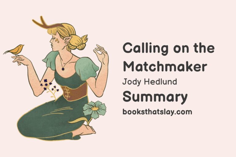 Calling on the Matchmaker Summary, Characters and Themes