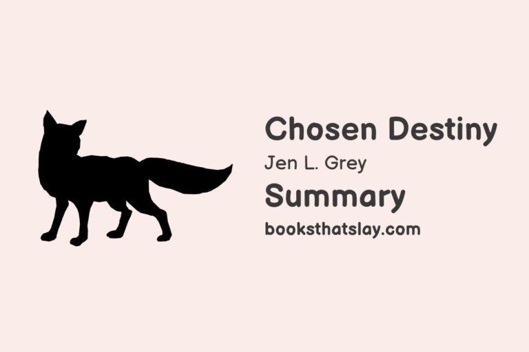Chosen Destiny Summary, Characters and Themes