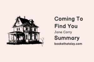 Coming To Find You Summary, Characters and Themes