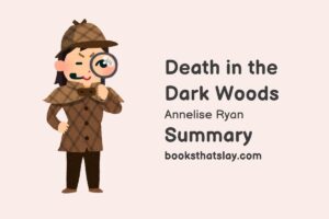 Death in the Dark Woods Summary, Characters and Themes
