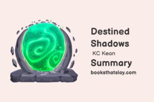 Destined Shadows Summary, Characters and Themes