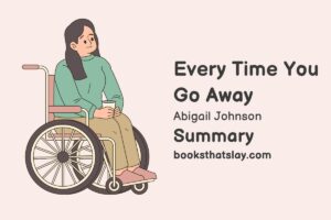 Every Time You Go Away Summary, Characters and Themes