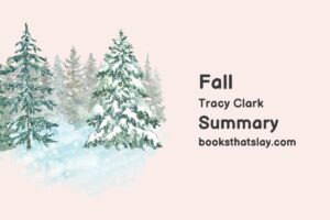 Fall by Tracy Clark Summary, Characters and Themes