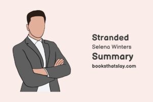 Stranded by Selena Winters Summary, Characters and Themes