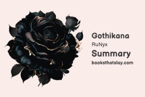 Gothikana by RuNyx Summary, Characters and Themes