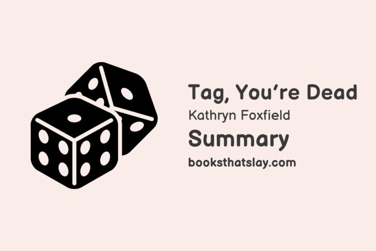 Tag, You’re Dead Summary, Characters and Themes