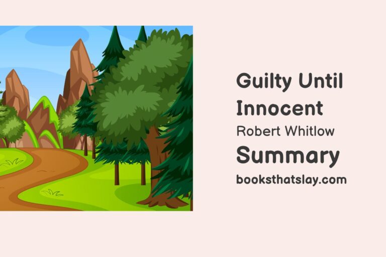 Guilty Until Innocent Summary, Characters and Themes