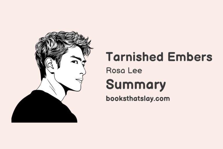 Tarnished Embers Summary, Characters and Themes