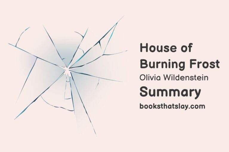 House of Burning Frost Summary, Characters and Themes