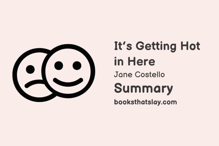 It’s Getting Hot in Here Summary, Characters and Themes