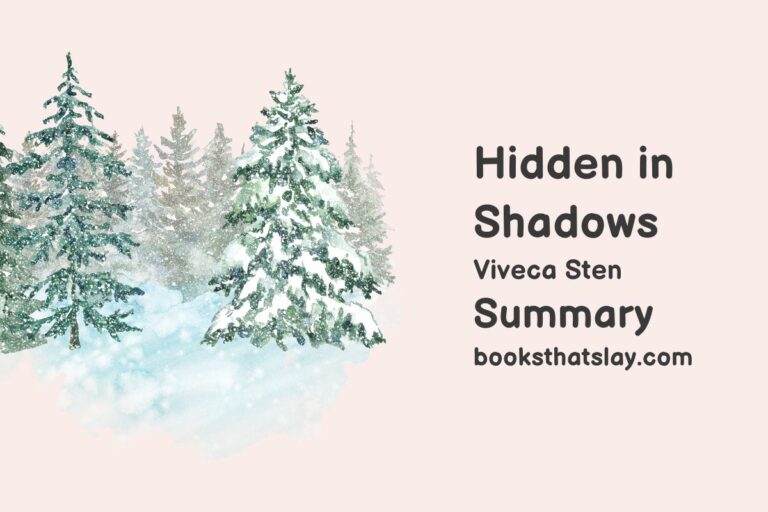 Hidden in Shadows Summary, Characters and Themes