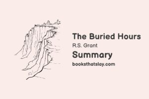 The Buried Hours Summary, Characters and Themes