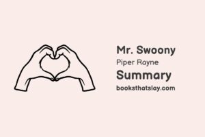 Mr. Swoony Summary, Characters and Themes