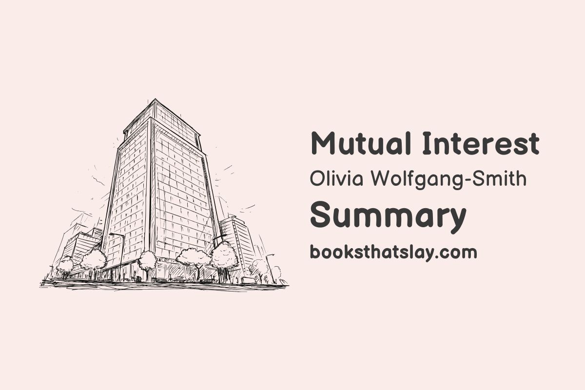 Mutual Interest Summary, Characters and Themes Olivia WolfgangSmith