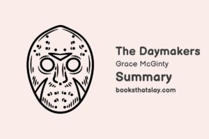 The Daymakers Summary, Characters and Themes | Grace McGinty