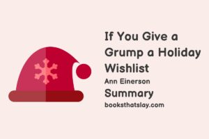 If You Give a Grump a Holiday Wishlist Summary, Characters and Themes