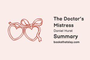 The Doctor’s Mistress Summary, Characters and Themes