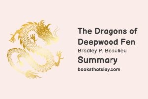 The Dragons of Deepwood Fen Summary, Characters and Themes
