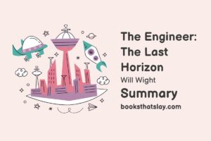 The Engineer by Will Wight Summary, Characters and Themes