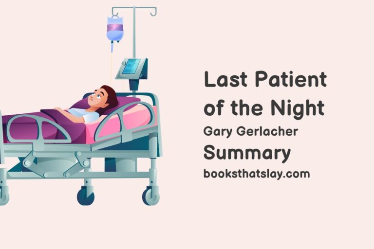 Last Patient of the Night Summary, Characters and Themes