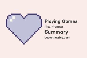 Playing Games Summary, Characters and Themes