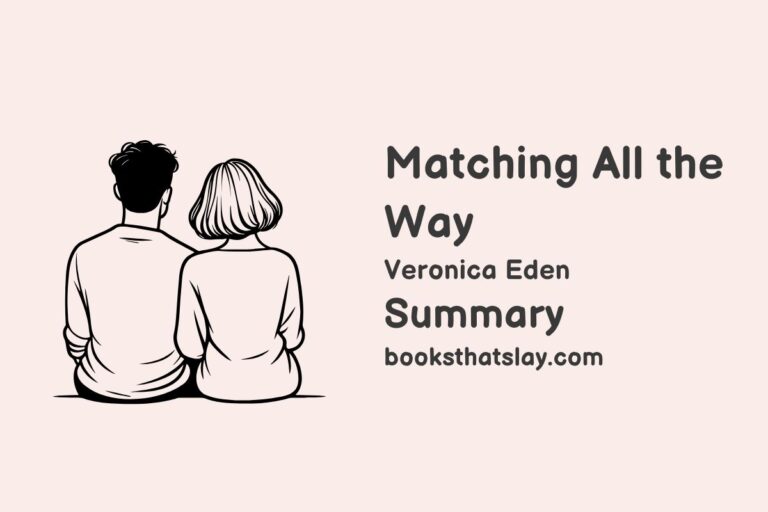 Matching All the Way Summary, Characters and Themes