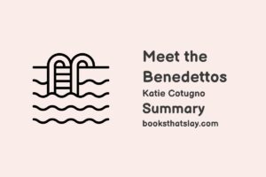 Meet the Benedettos Summary, Characters and Themes