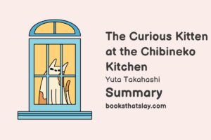 The Curious Kitten at the Chibineko Kitchen Summary, Characters and Themes