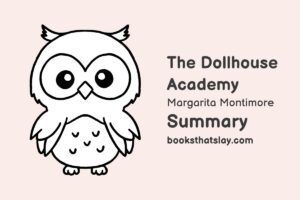 The Dollhouse Academy Summary, Characters and Themes