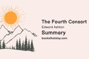 The Fourth Consort Summary, Characters and Themes