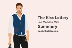 The Kiss Lottery Summary, Characters and Themes