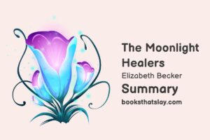 The Moonlight Healers Summary, Characters and Themes