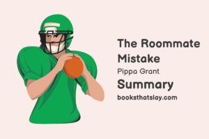 The Roommate Mistake Summary, Characters and Themes