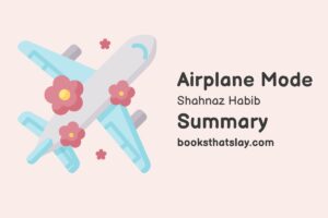 Airplane Mode Summary, Analysis and Themes
