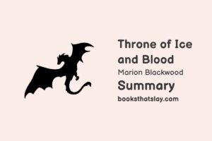 Throne of Ice and Blood Summary, Characters and Themes