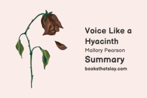 Voice Like a Hyacinth Summary, Characters and Themes