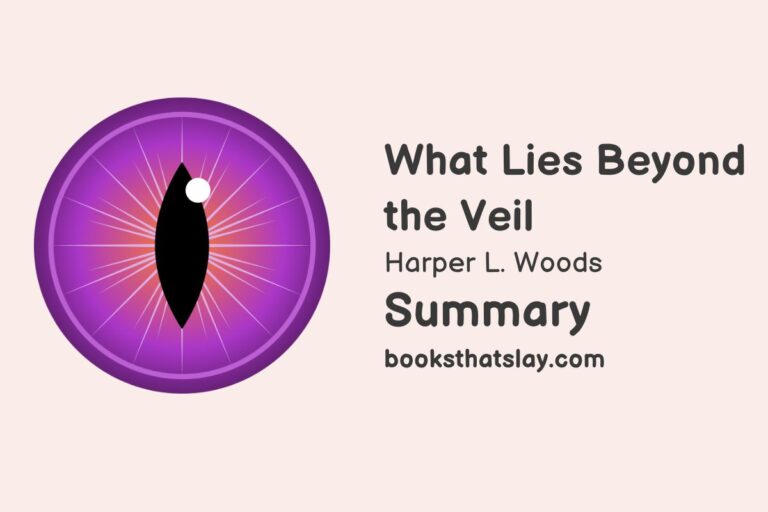What Lies Beyond the Veil Summary, Characters and Themes
