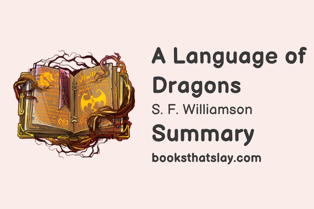 A Language of Dragons Summary, Characters and Themes