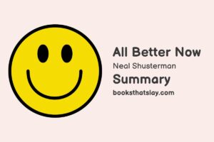 All Better Now Summary, Characters and Themes