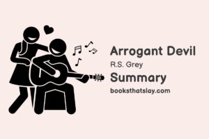 Arrogant Devil by R.S. Grey Summary, Characters and Themes
