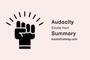 Audacity by Elodie Hart Summary, Characters and Themes