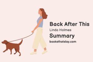 Back After This Summary, Characters and Themes