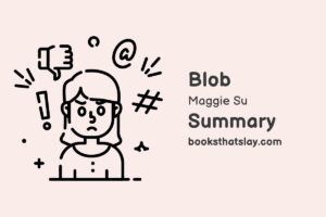 Blob by Maggie Su Summary, Characters and Themes