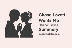 Chase Lovett Wants Me Summary, Characters and Themes
