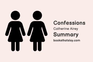 Confessions by Catherine Airey Summary, Characters and Themes