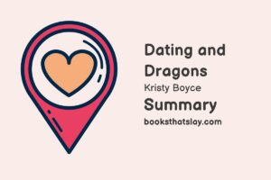 Dating and Dragons Summary, Characters and Themes