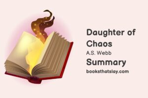 Daughter of Chaos Summary, Characters and Themes