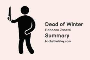 Dead of Winter by Rebecca Zanetti Summary, Characters and Themes